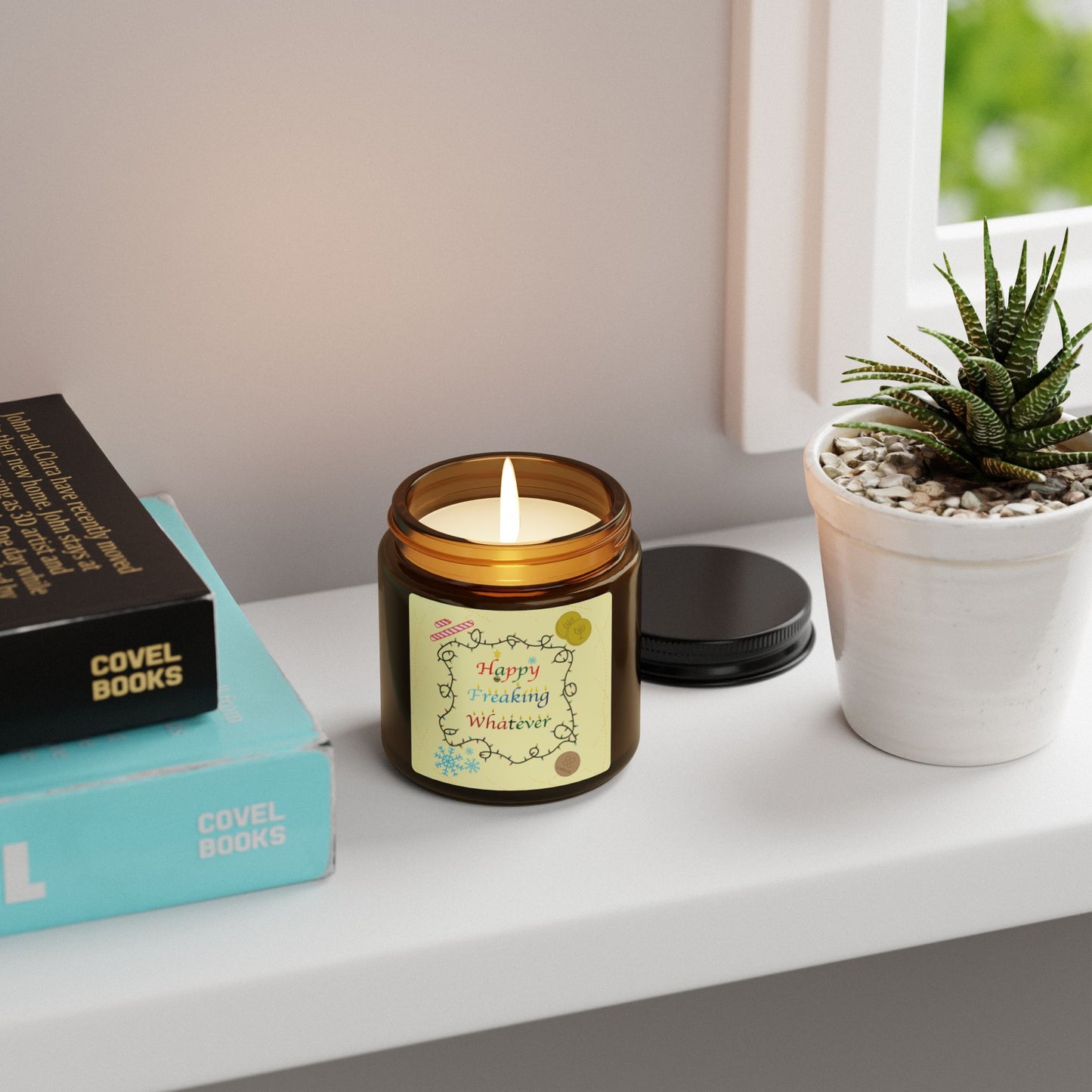 Happy Freaking Whatever - Scented Soy Candle