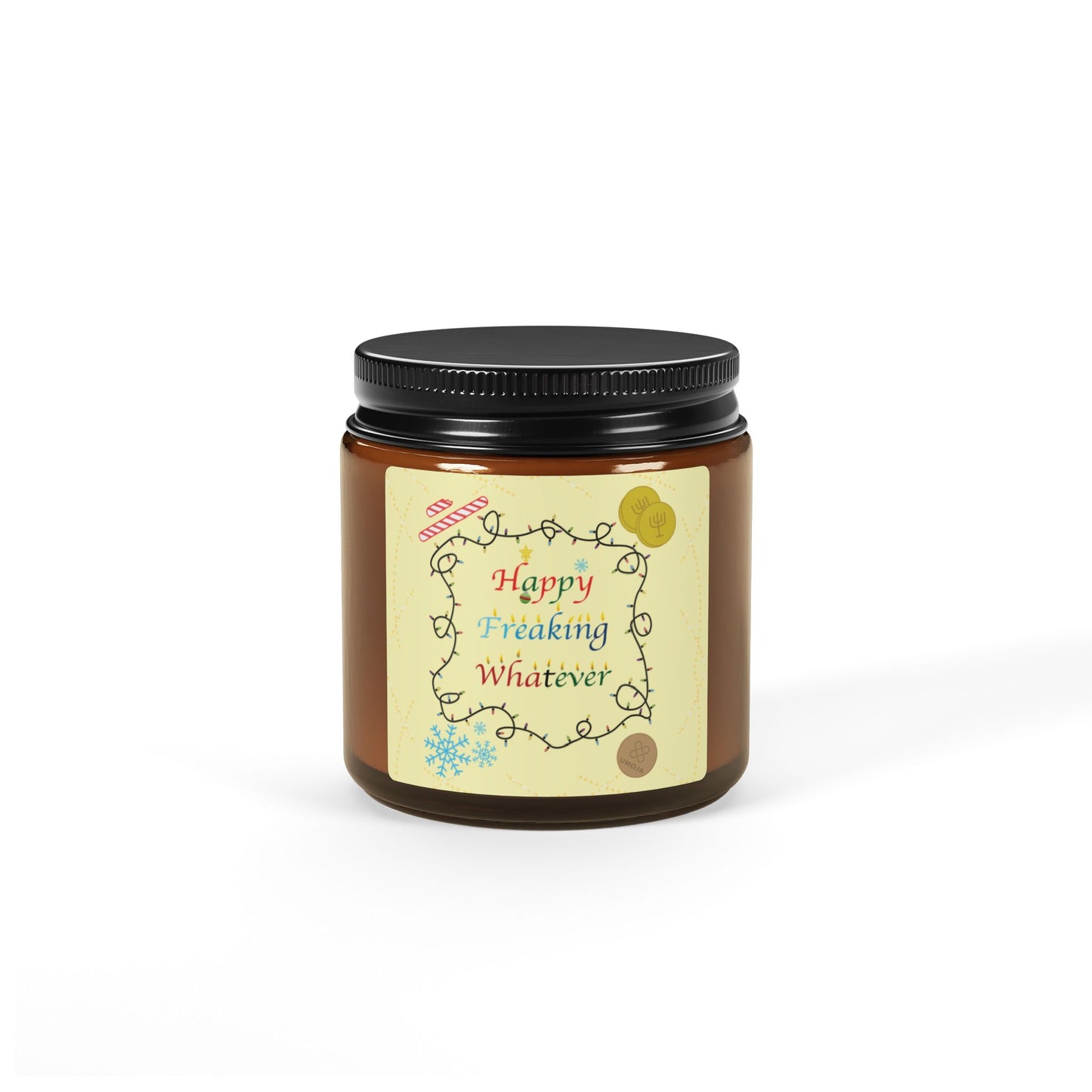 Happy Freaking Whatever - Scented Soy Candle